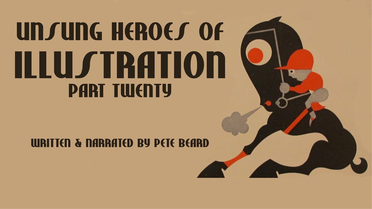 UNSUNG HEROES OF ILLUSTRATION PART 20