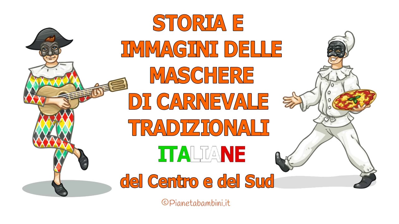 Maschere tradizionali di Carnevale del Centro e Sud Italia