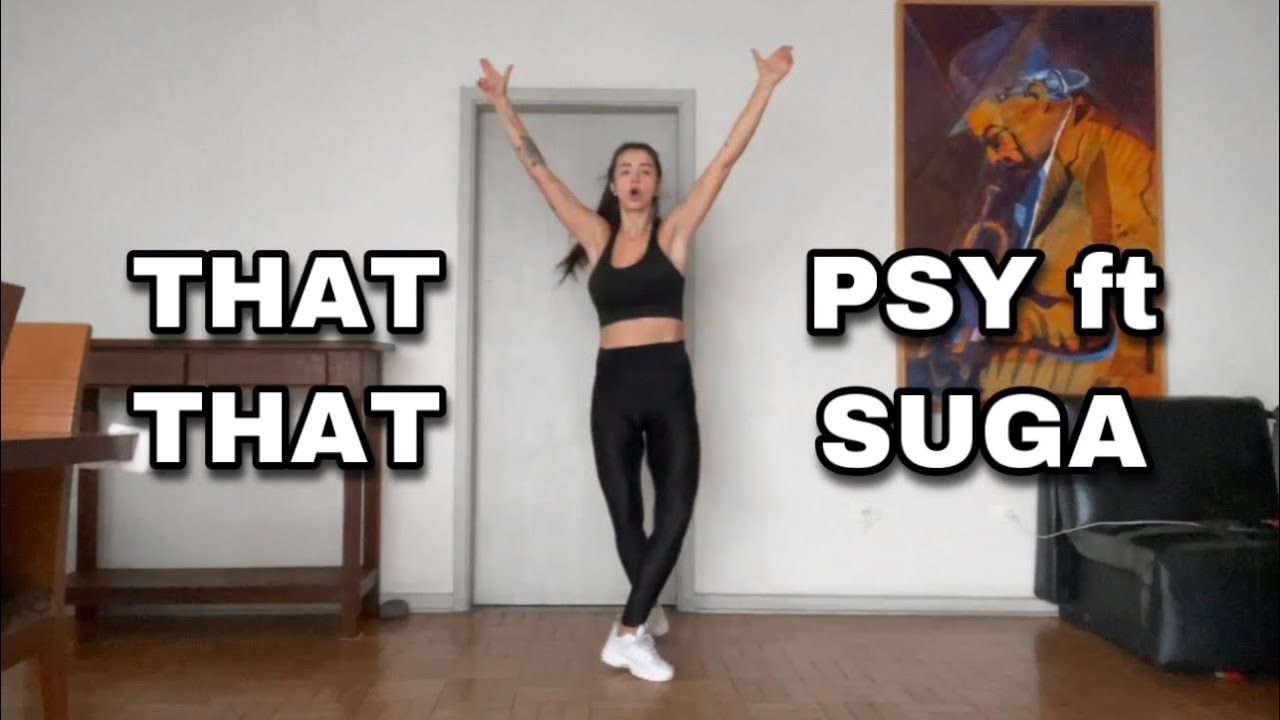 DANCE TUTORIAL // THAT THAT - PSY ft SUGA *espelhado*