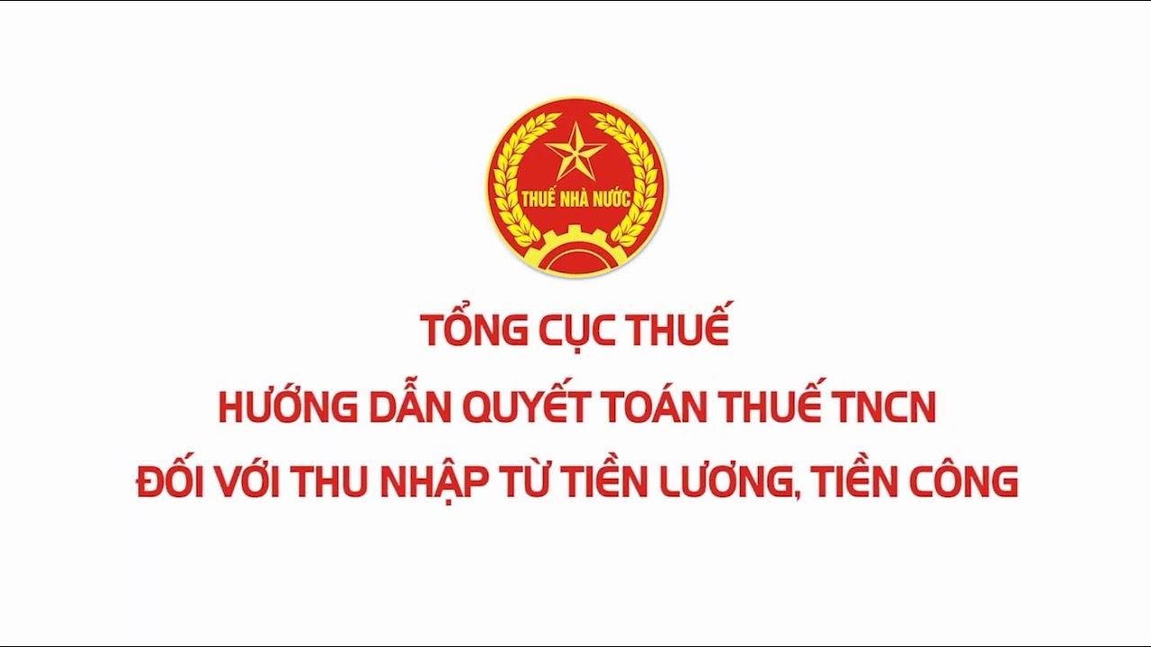 Hướng dẫn quyết toán thuế thu nhập cá nhân đối với thu nhập từ tiền lương, tiền công