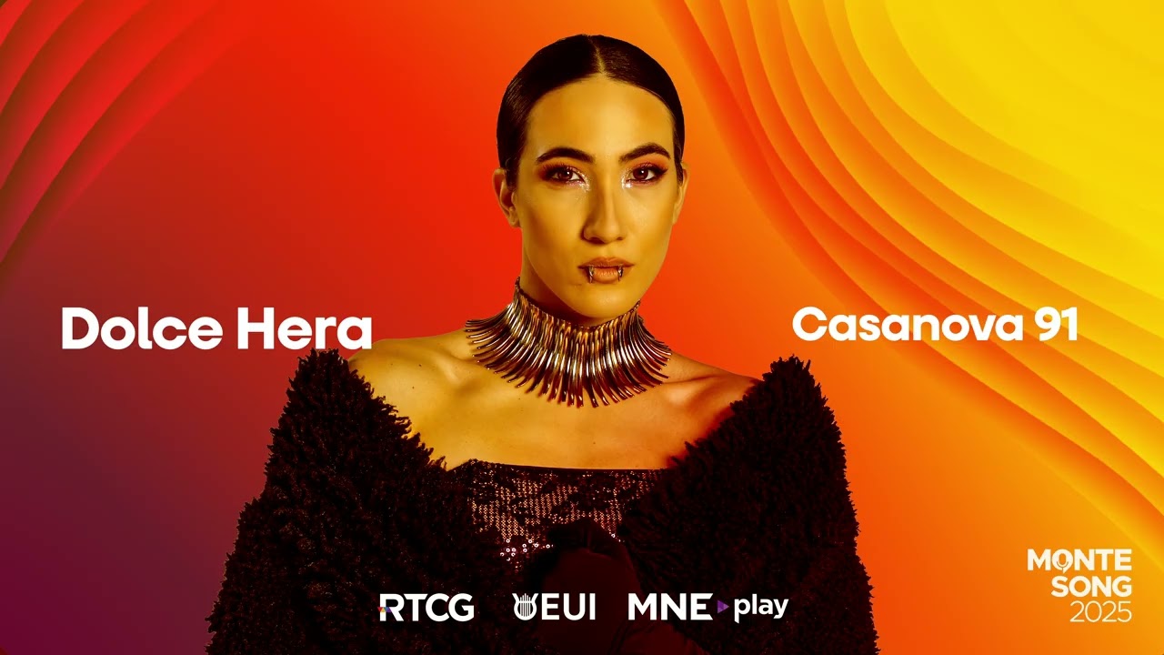 Dolce Hera — Casanova 91 | MONTESONG 2025 🇲🇪