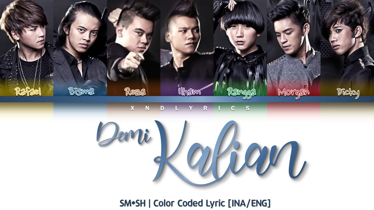 SMASH - Demi Kalian (Color Coded Lyrics/Lirik INA/ENG)