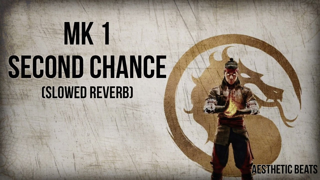 Second Chance soundtrack //Mortal kombat Theme,Ost// (Slowed Reverb max)☠️ #MK1