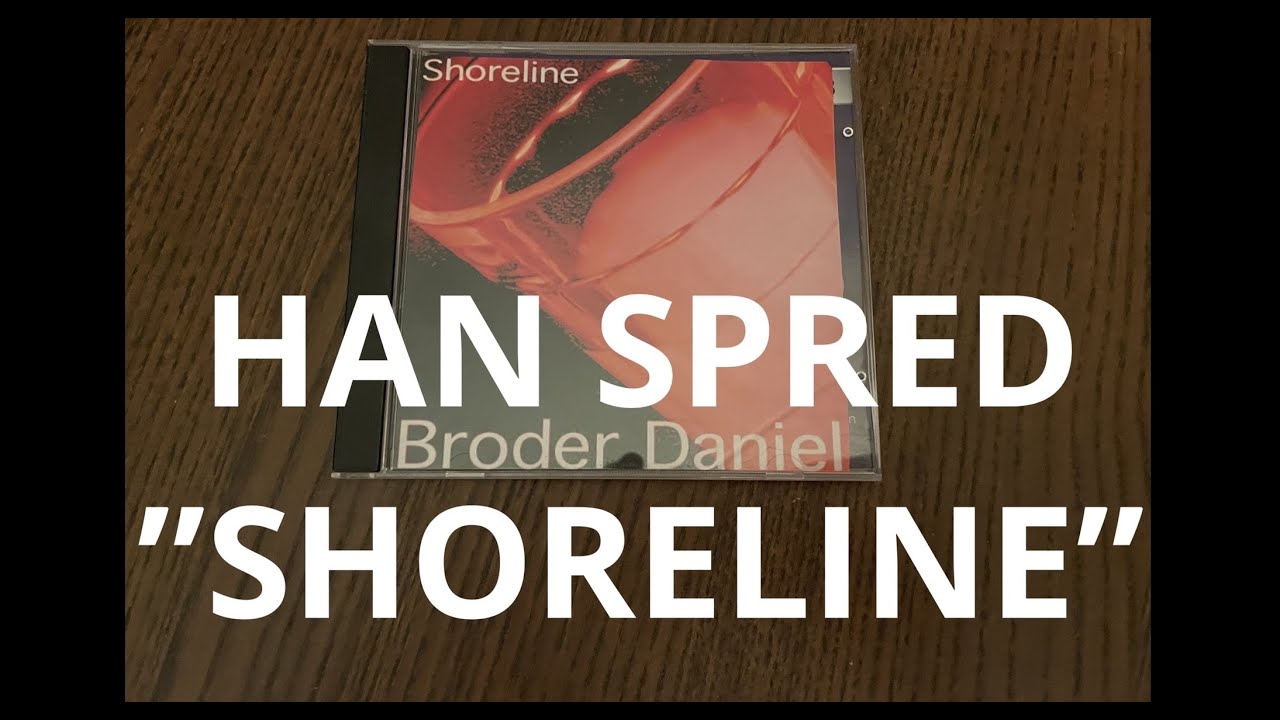 Han spred SHORELINE