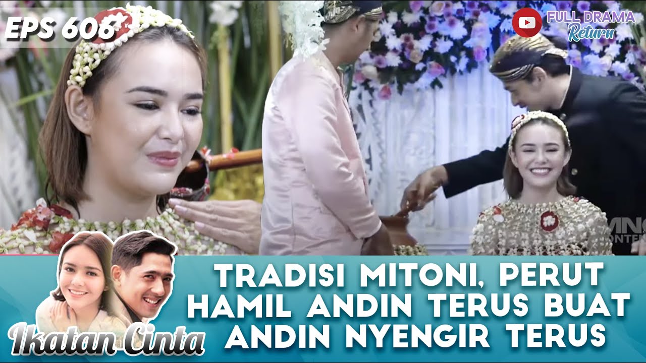 TRADISI MITONI, ANDIN SENYUM LEBAR MENGANDUNG KE 7 BULAN - IKATAN CINTA