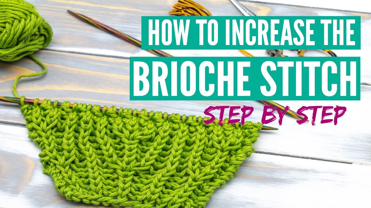 How to increase the brioche stitch - in one color, two colors, or in the round