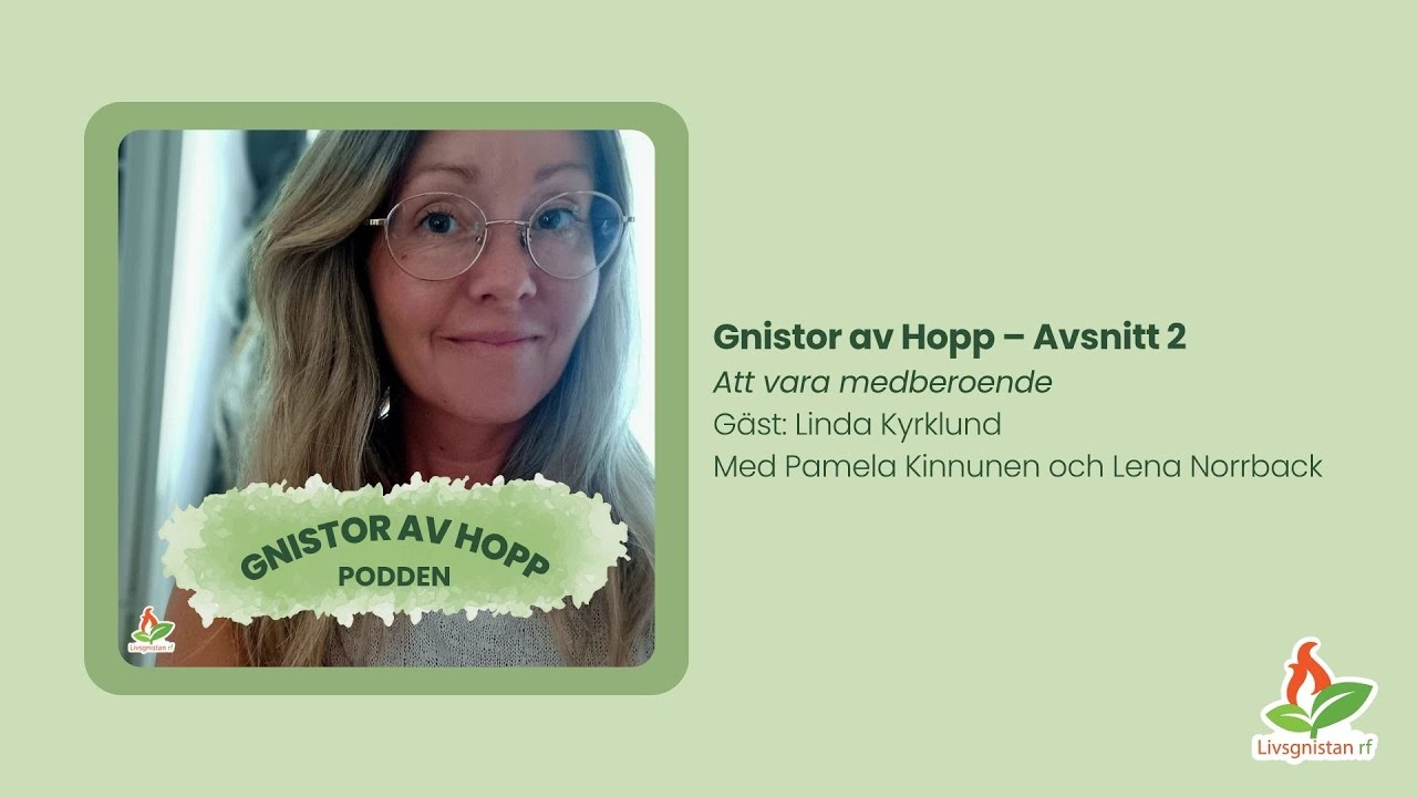 Avsnitt 2: Linda - att vara medberoende