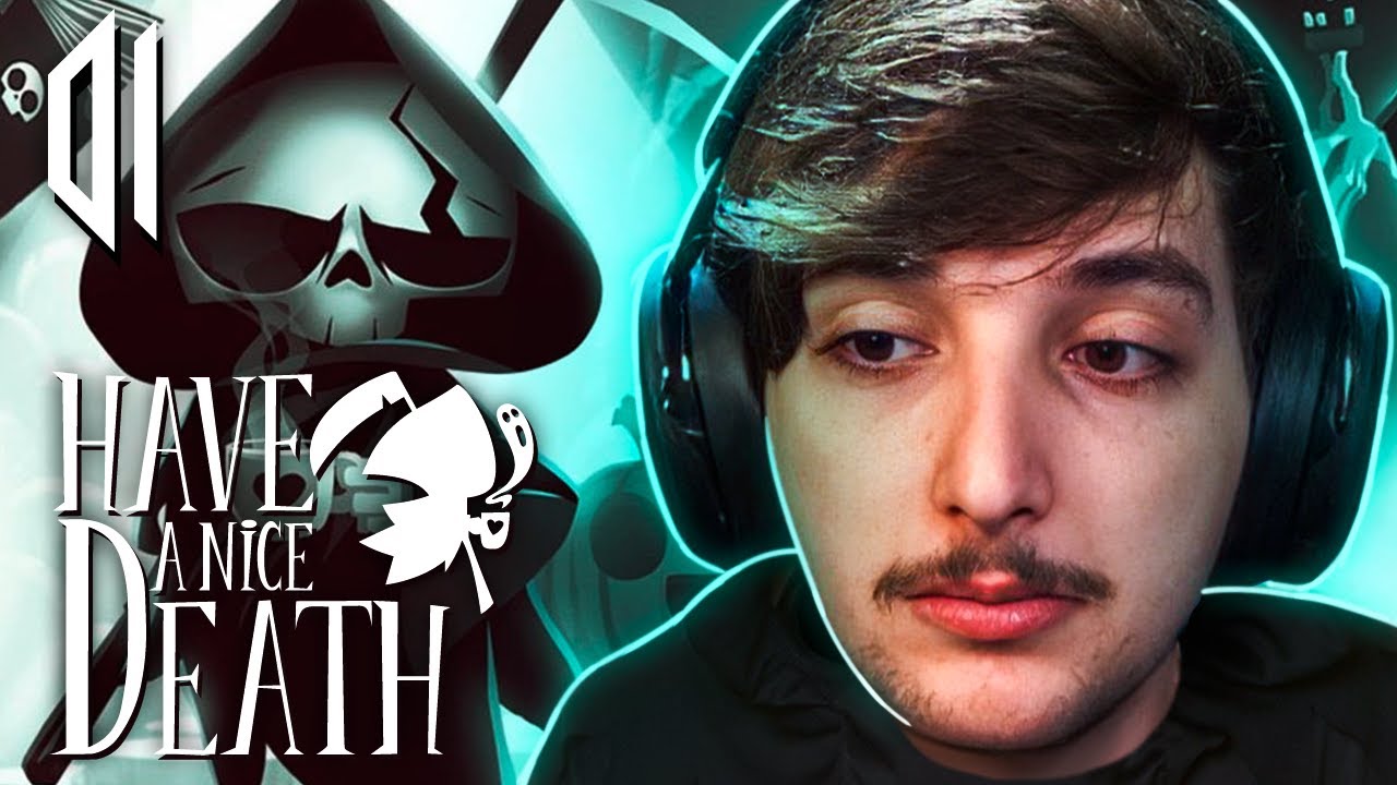CALANGO JOGANDO HAVE A NICE DEATH #01