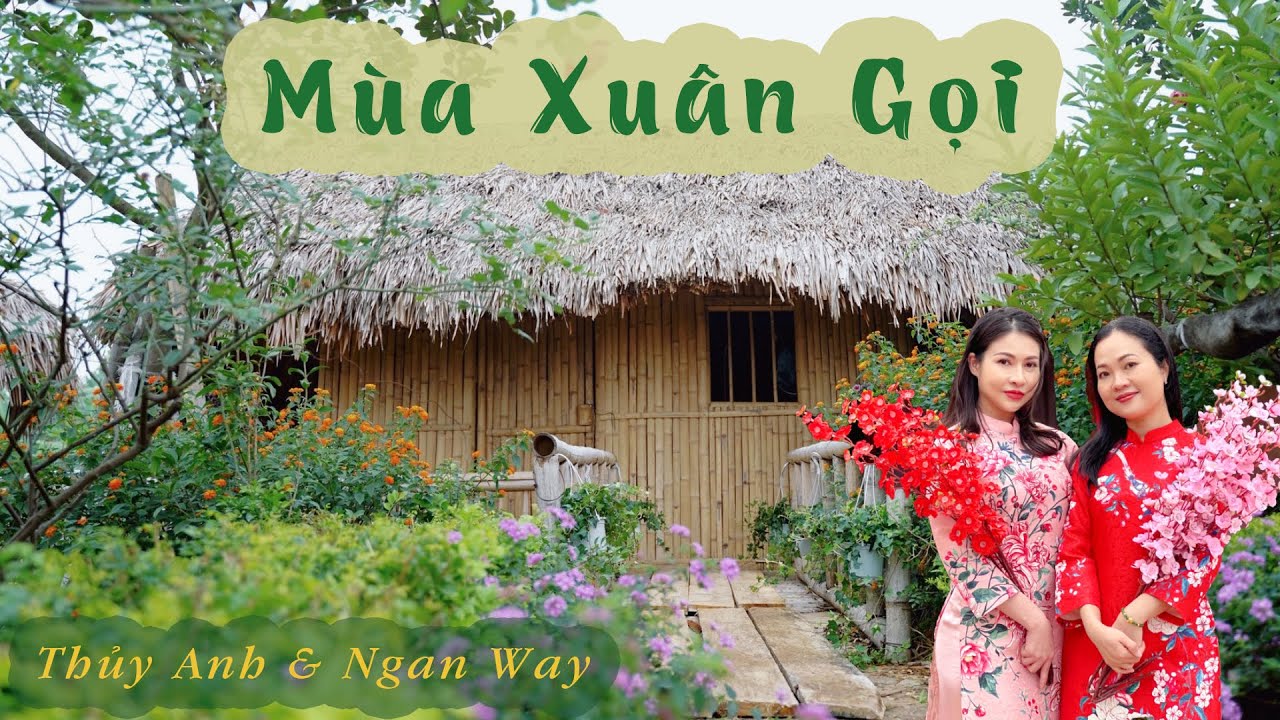 Mùa xuân gọi | Trần Tiến |  Thủy Anh - Ngan Way