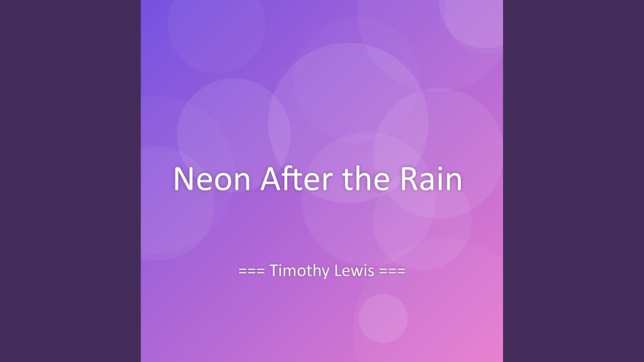 Neon After the Rain
