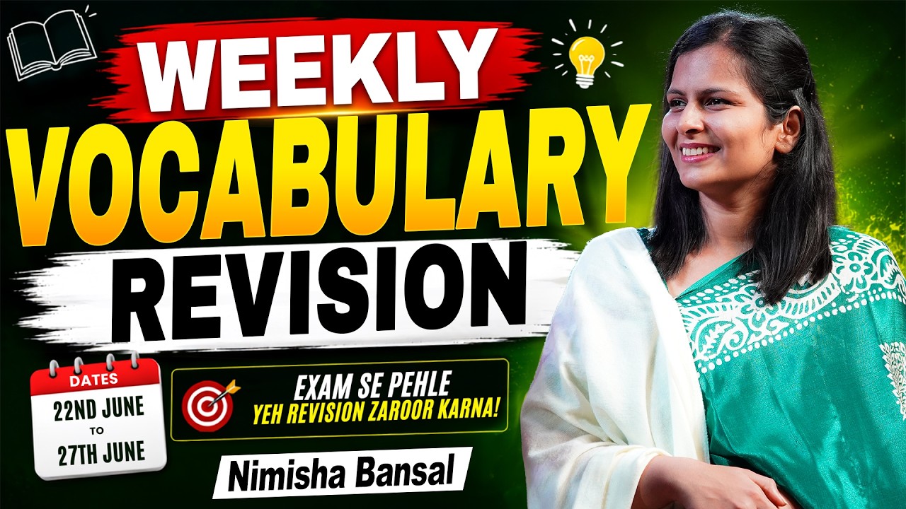 Weekly Vocabulary Revision | 22nd June - 27th June | The Hindu Editorial | English | Nimisha Bansal