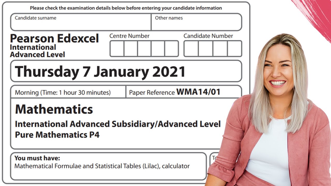 Pure 4 Jan 2021 Exam IAL WMA14/01