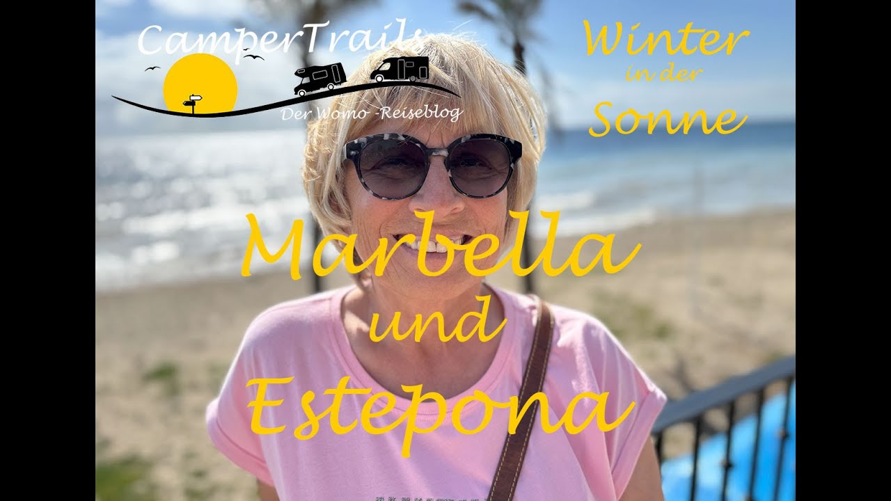 Winter in der Sonne #10 Marbella und Estepona