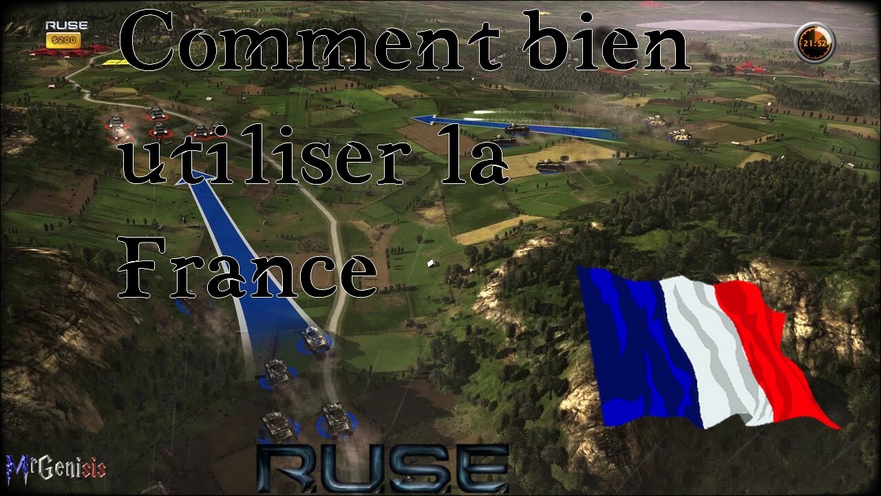 Comment bien utiliser la France sur RUSE