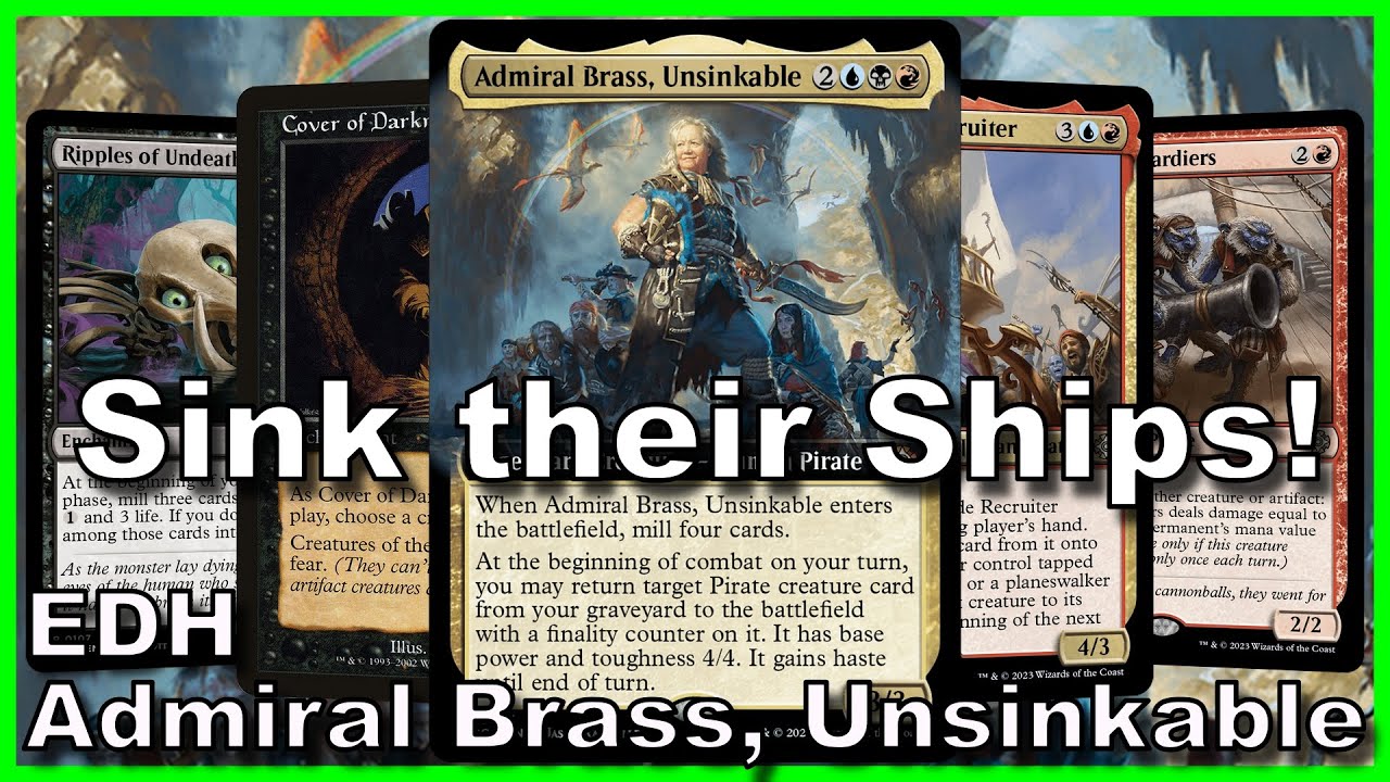 Admiral Brass, Unsinkable EDH Deck Tech | Magic the Gathering