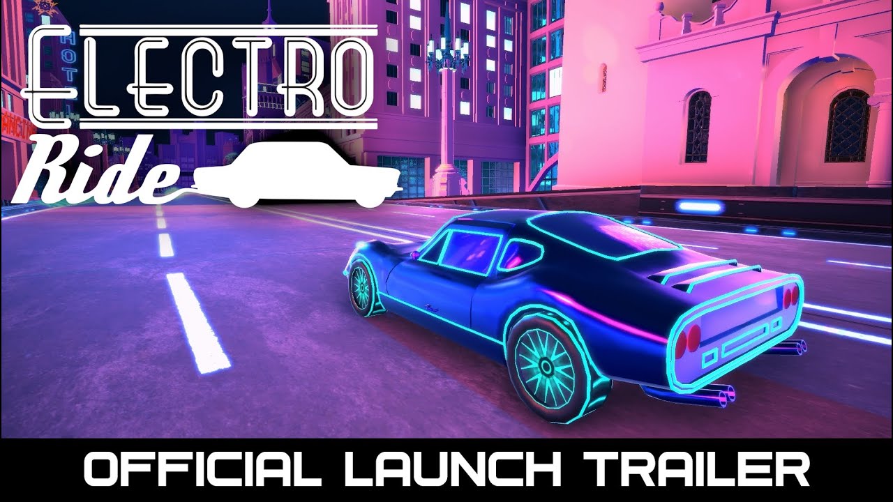 Electro Ride - Official Launch Gameplay Trailer - Steam