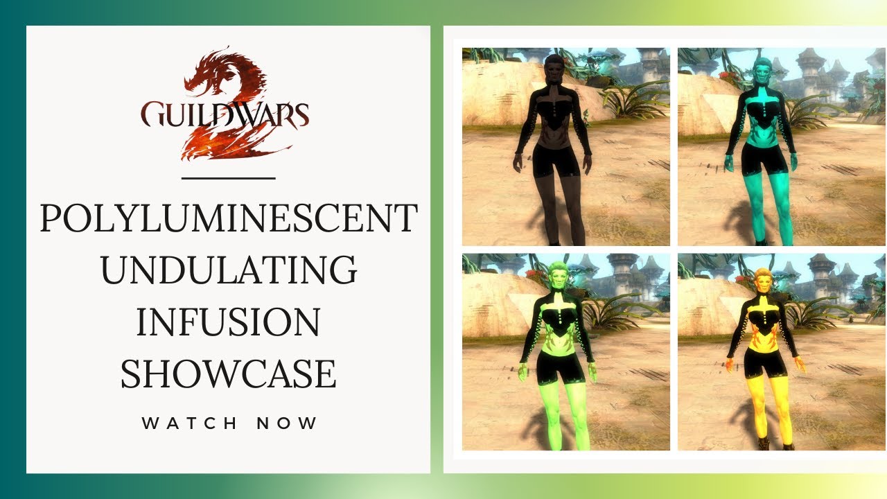 GW2 - All Colors - Polyluminescent Undulating Infusion Showcase Compilation - Guild Wars 2