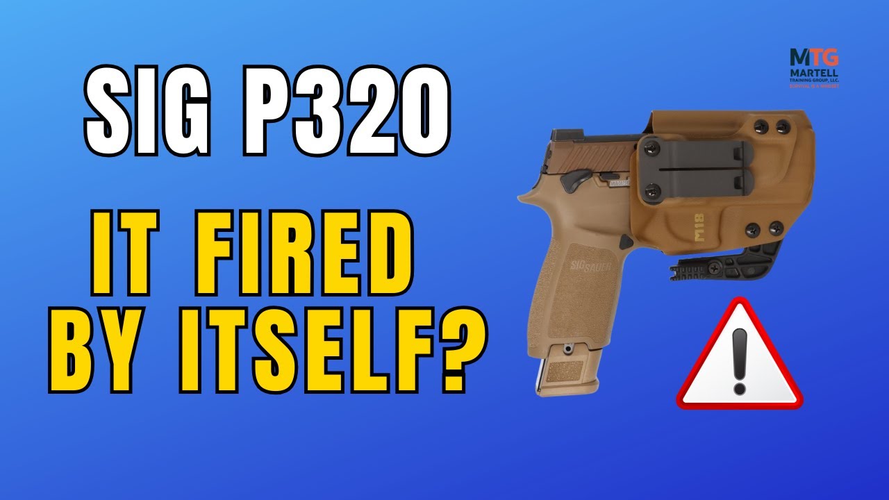 The Sig Sauer P320 Problem Just Got Worse