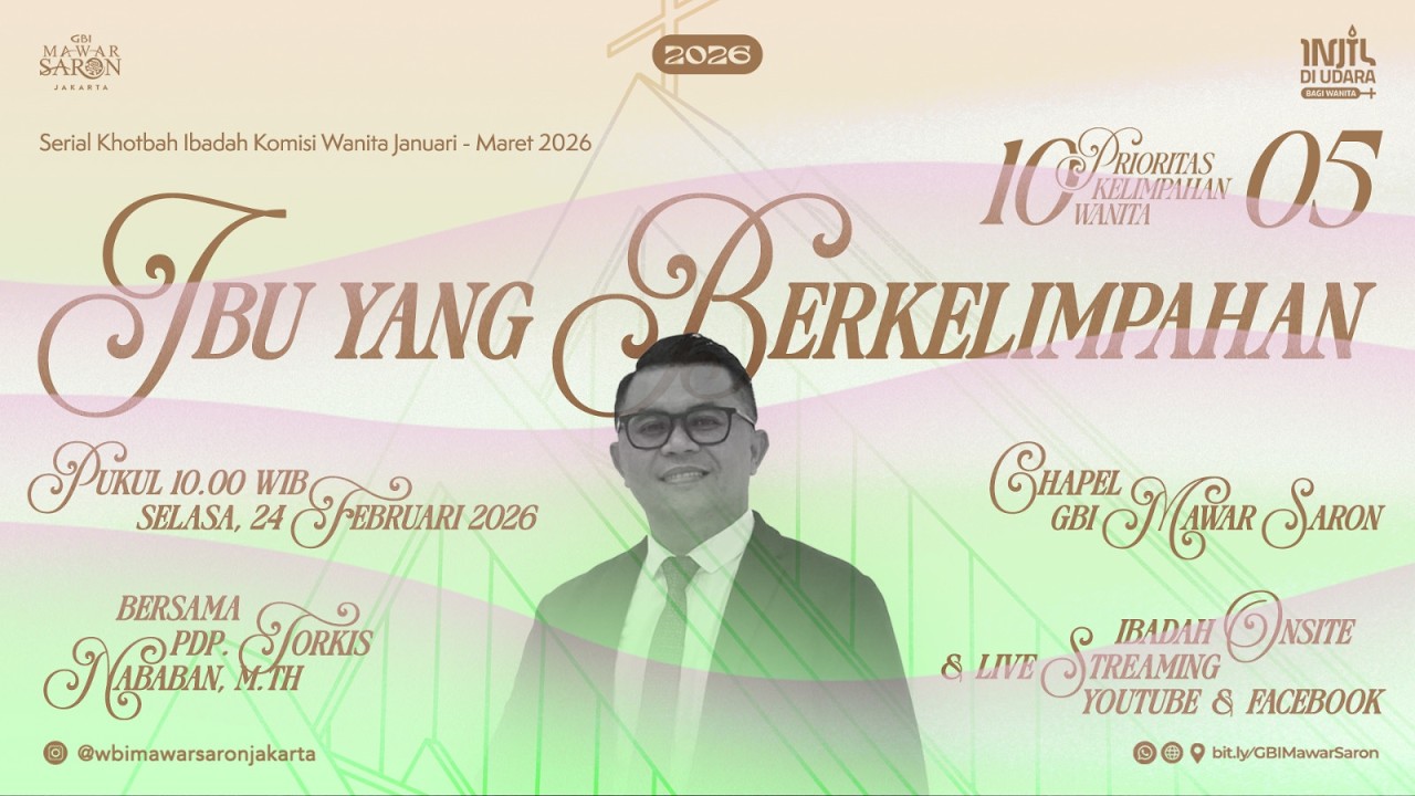 Ibu Yang Berkelimpahan - Pdp. Torkis Nababan, M.Th | Ibadah Komisi Wanita GBI Mawar Saron