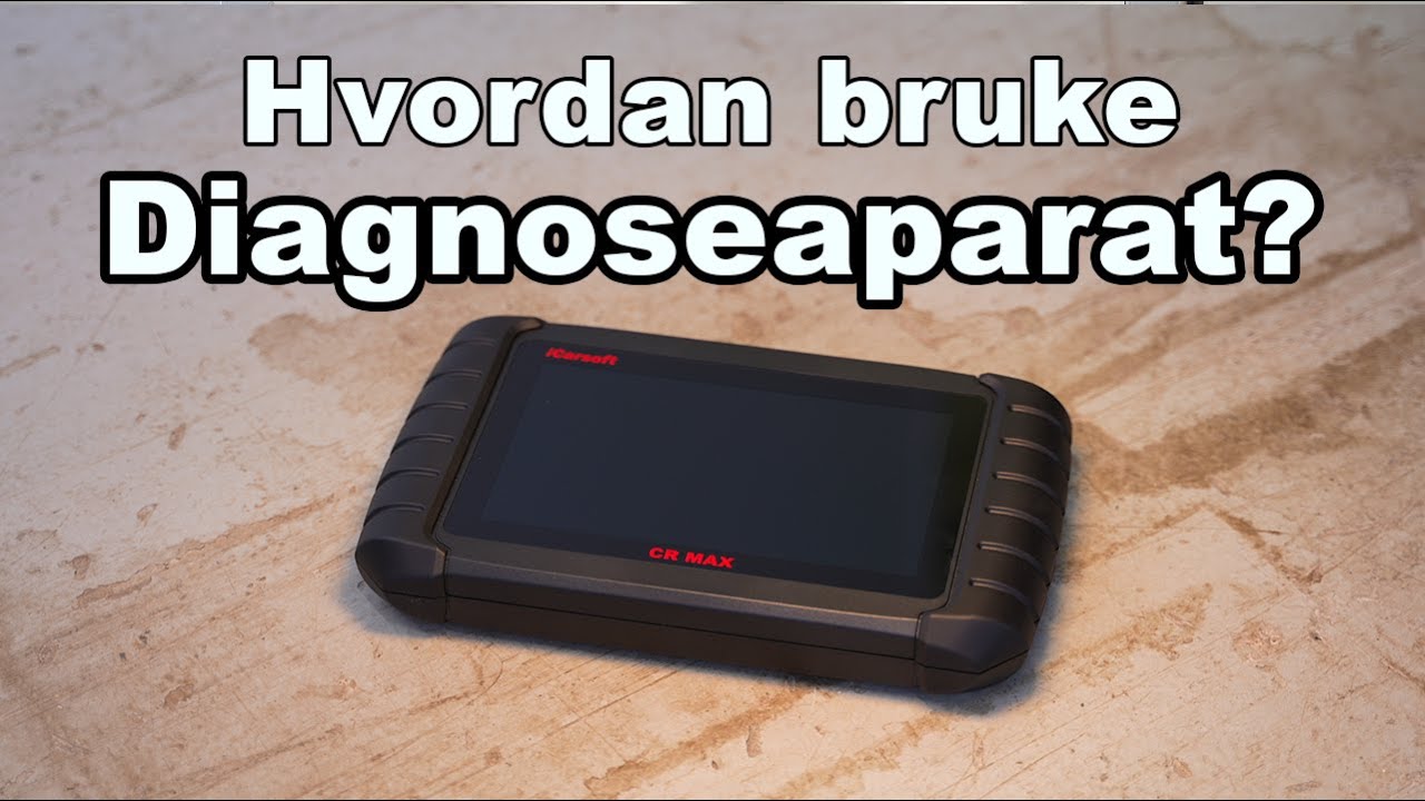 Hvordan bruke diagnoseapparat (iCarsoft CR Max)