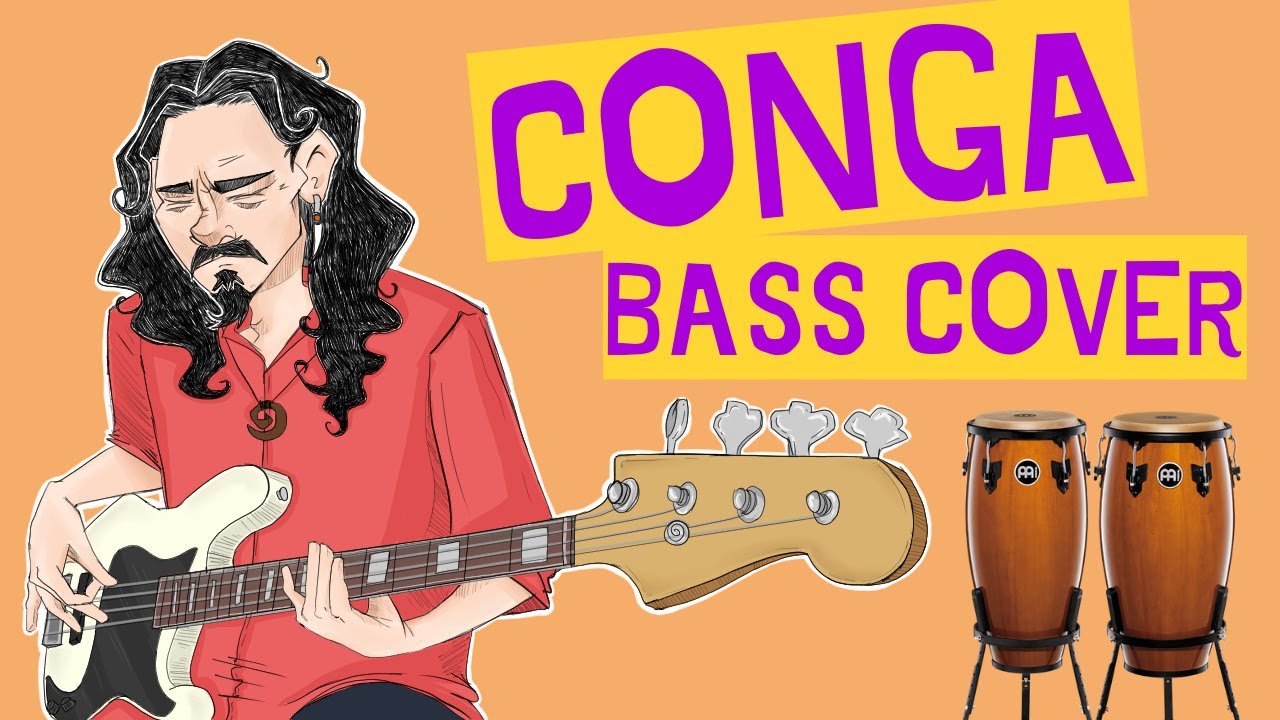 CONGA - Gloria Estefan - Bass cover