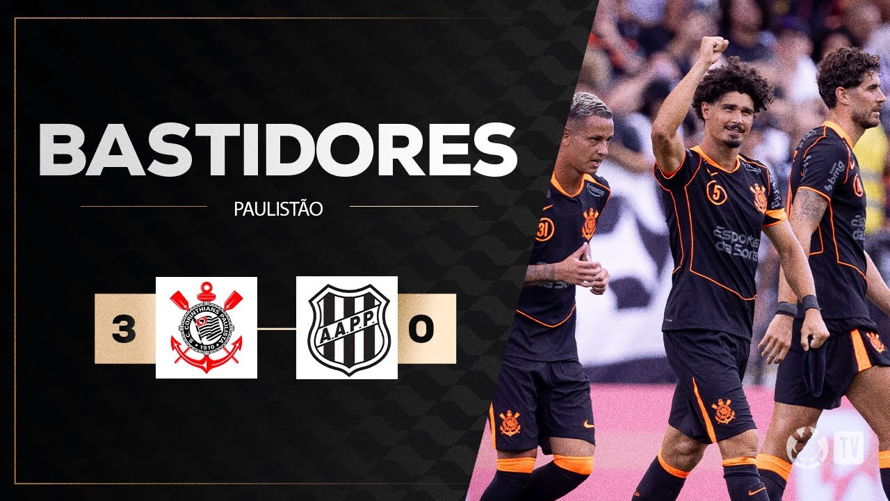 BASTIDORES | CORINTHIANS 3 X 0 PONTE PRETA | PAULIST&Atilde;O 2026 | 1&ordf; RODADA