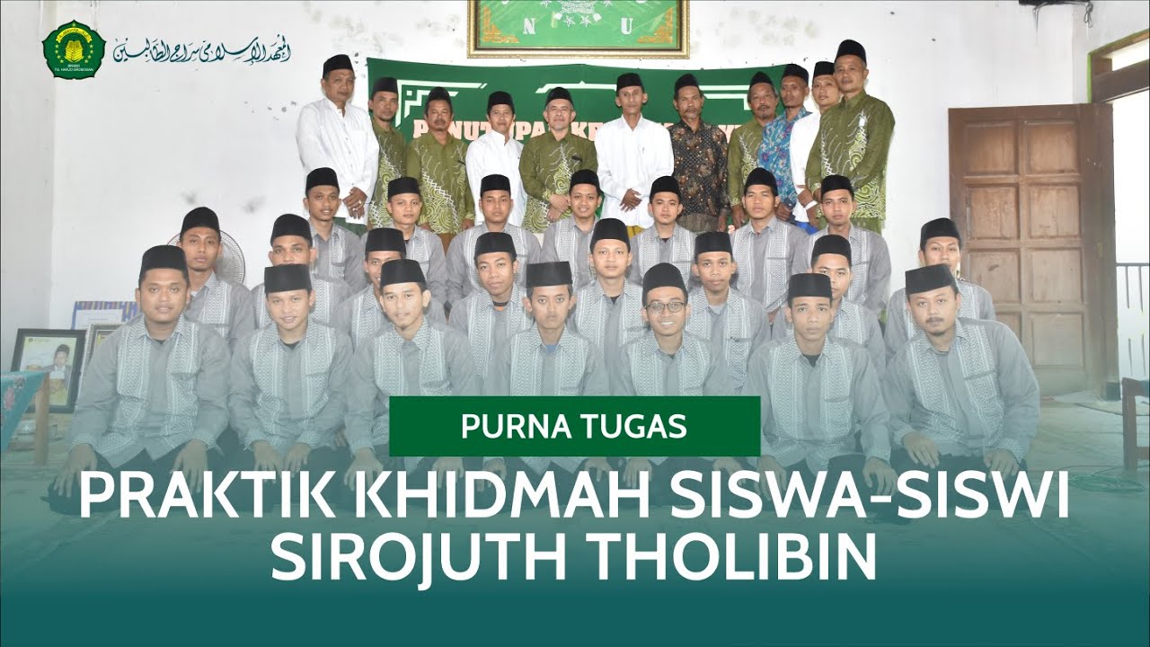 PURNA TUGAS PRAKTIK KHIDMAH MADRASAH (PKM) MUHADLOROH SIROJUTH THOLIBIN