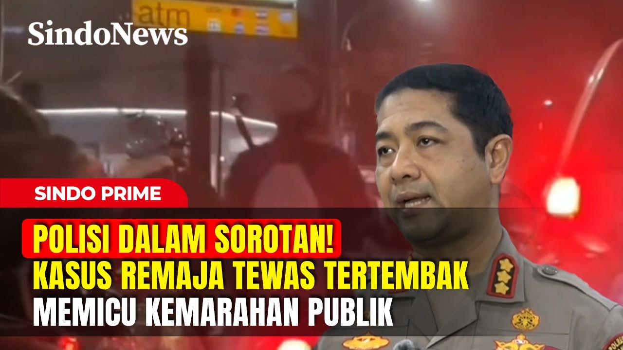 POLISI DALAM SOROTAN! Kasus Remaja Tewas Tertembak Memicu Kemarahan Publik | Sindo Prime | 05/03