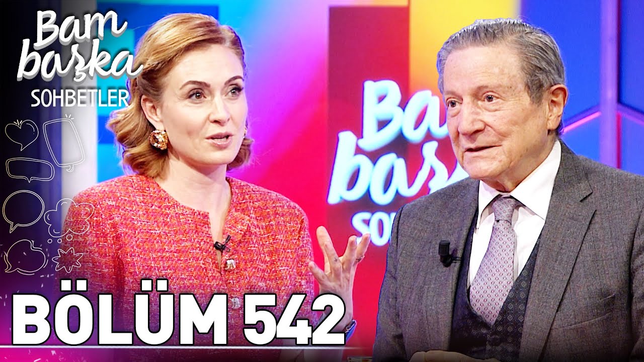 Bambaşka Sohbetler 542. Bölüm -  Acar Baltaş | 'Egomuz Yüzünden Özür Dilemek Zor Geliyor'