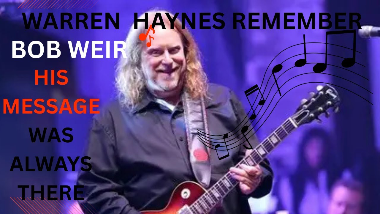 Warren Haynes Remembers Bob Weir: ‘His Message Was Always There’