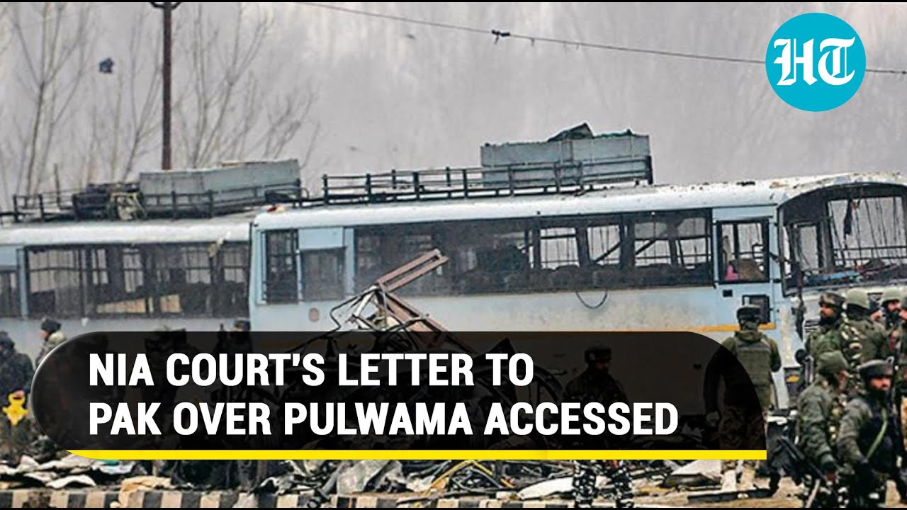 India sends letter to Pak over Pulwama terror attack |  NIA Court seeks judicial assistance