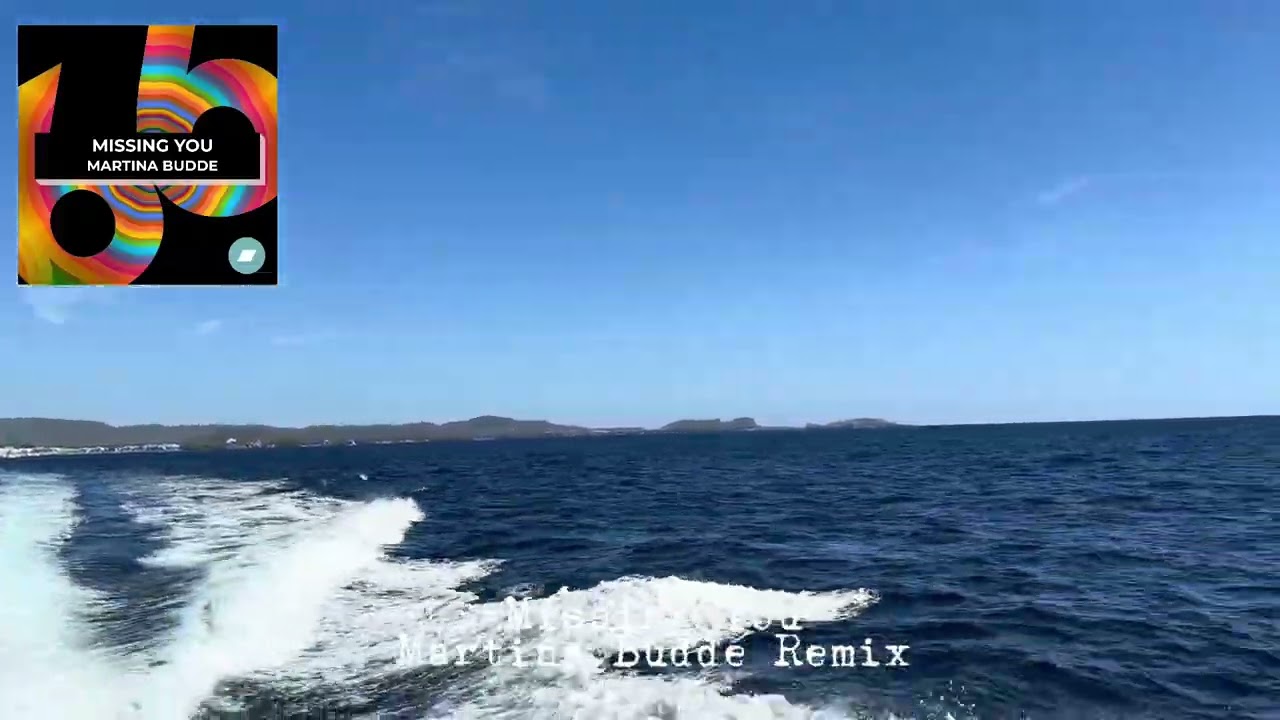 Missing You - Martina Budde Remix 