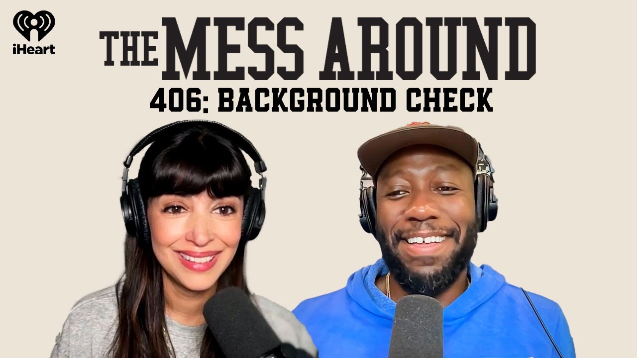 406: Background Check | The Mess Around