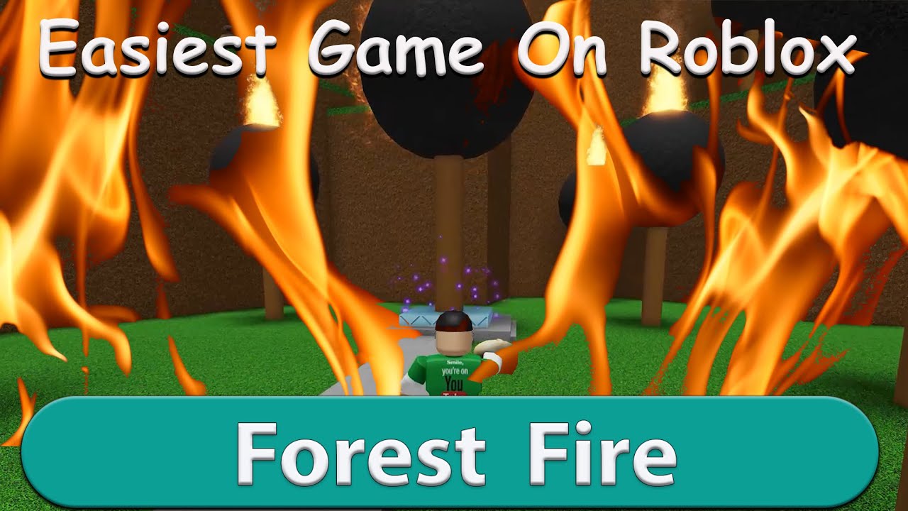 How To Get *Forest Fire Ending* Easiest Game On Roblox