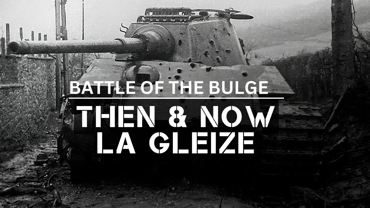 Битва в Арденнах: тогда и сейчас LA GLEIZE