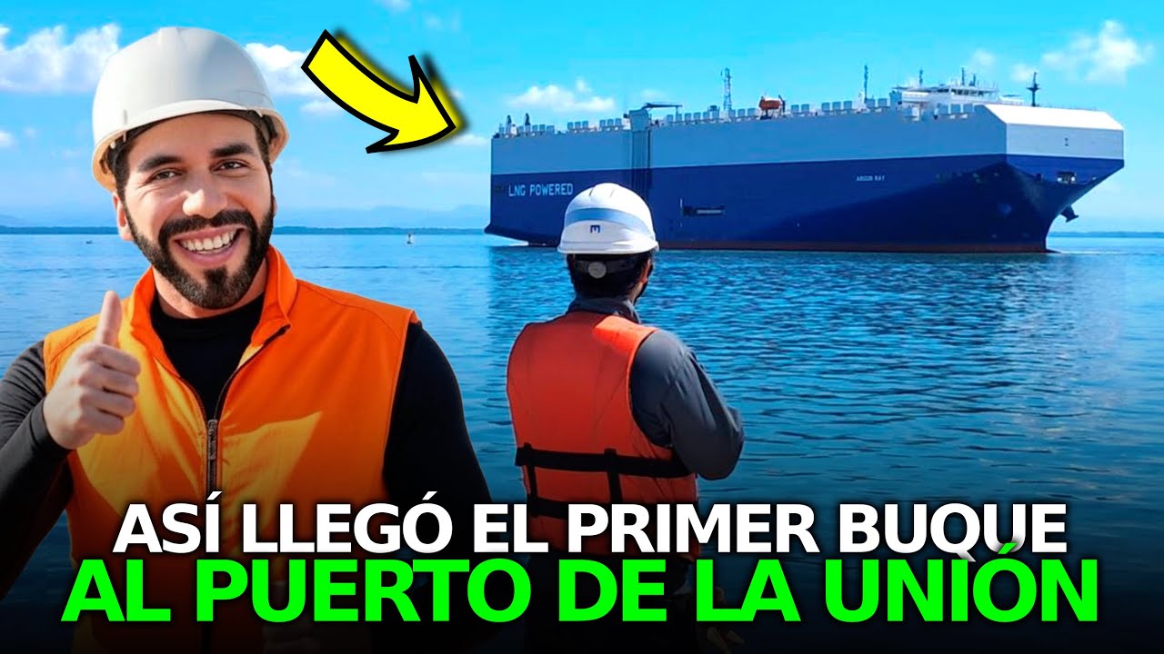 ¡Increíble! Primer Buque Carrero Llega al Puerto de La Unión