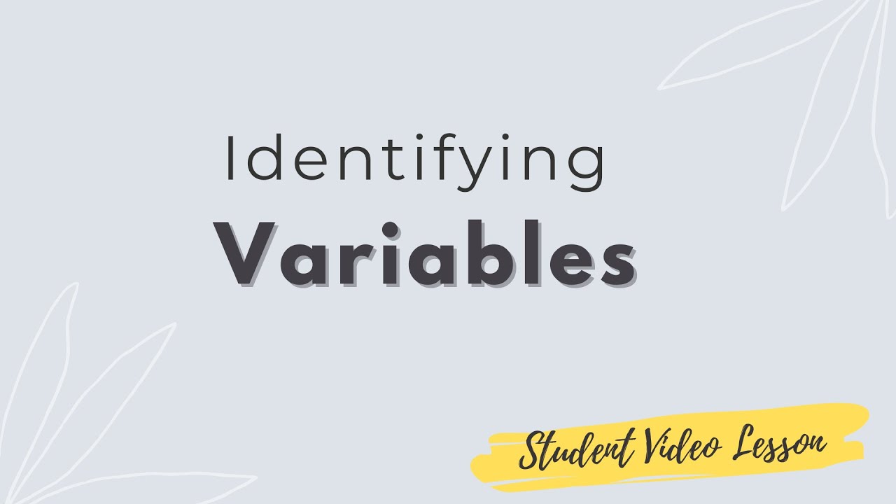 Identifying Variables (independent, dependent, control)