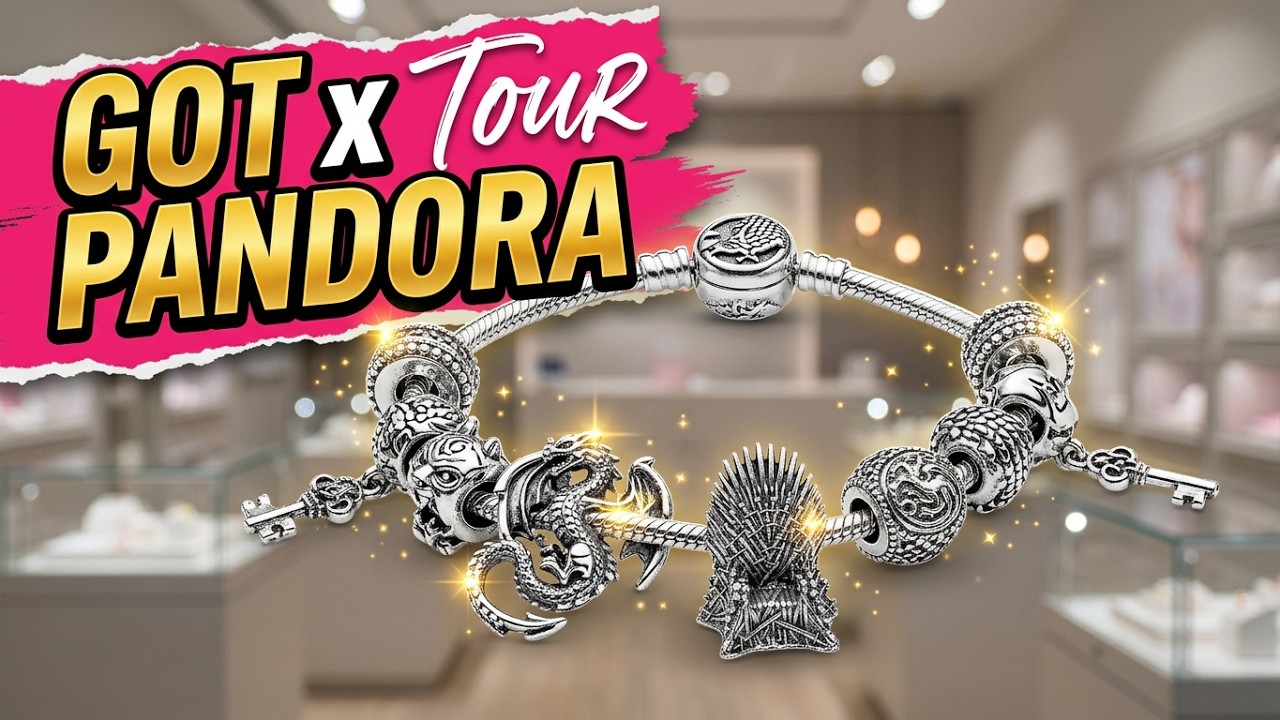 #GameofThrones #GOT x #Pandora Bracelet Tour