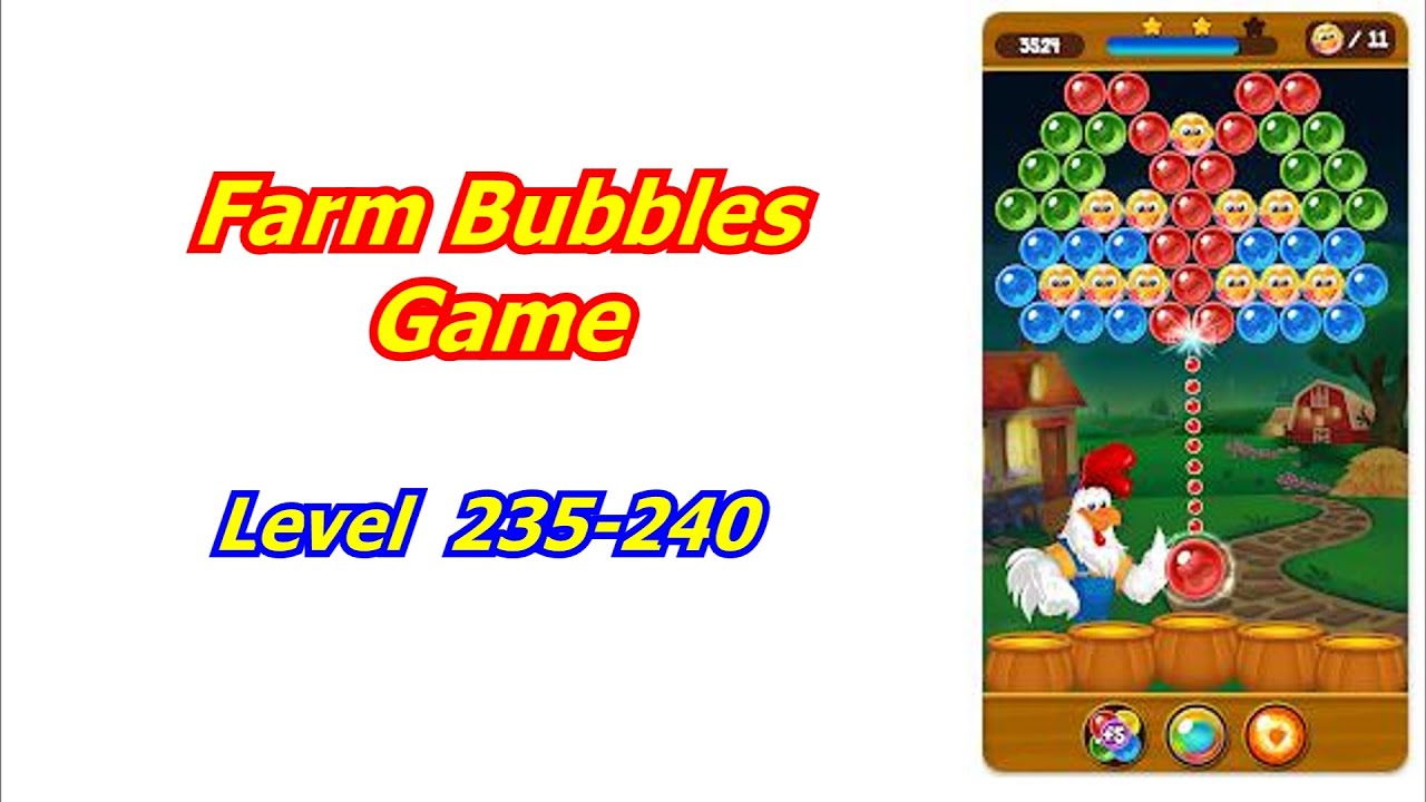 Farm Bubbles - Bubble Shooter Game Levels 235-240