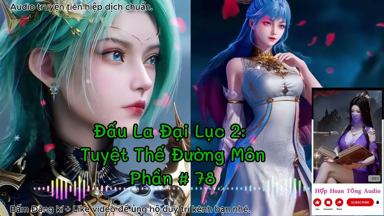 Tuyệt Thế Đường Môn [P 078] ( Đấu La Đại Lục 2 ) | Khôi Phục Vinh Quang Đường Môn | Tiên Hiệp Hay