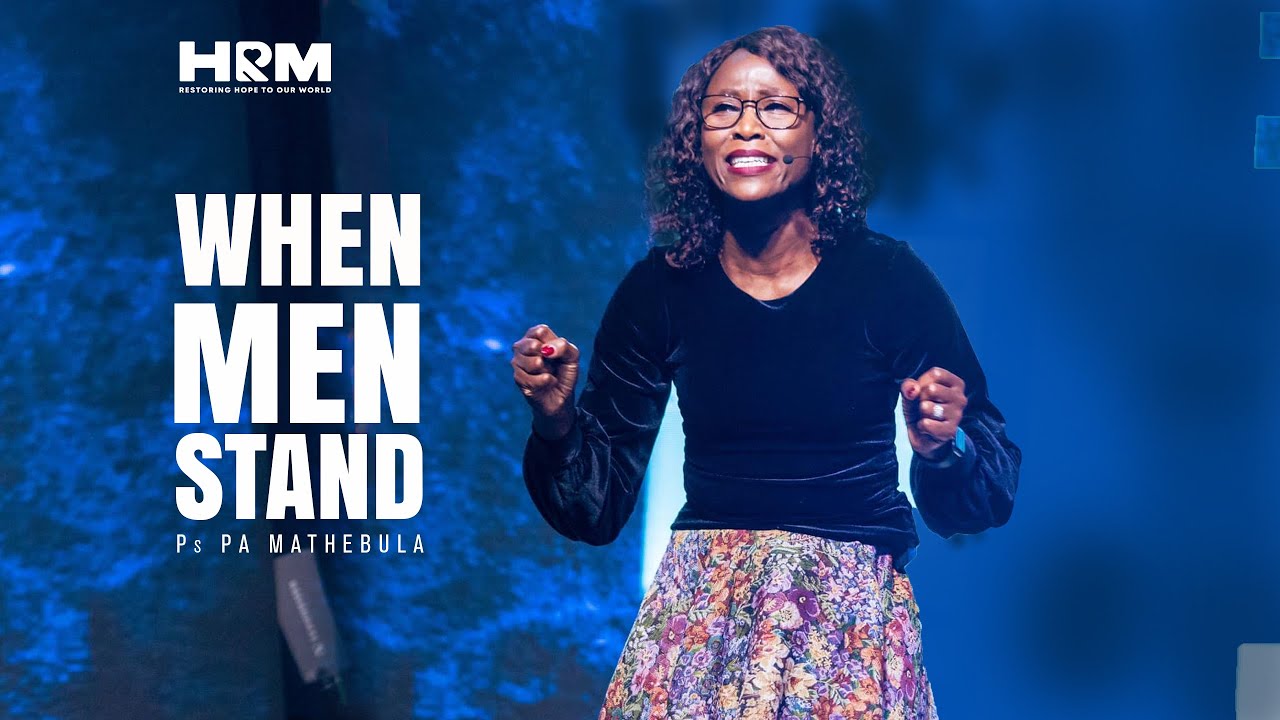 When Men Stand | Ps PA Mathebula | 18 June 2023