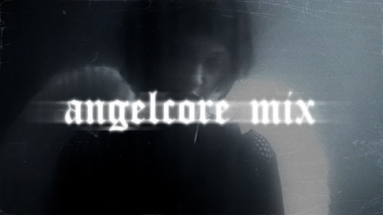 ANGELCORE.wav // playlist (vol.3) #angelcore #glamour