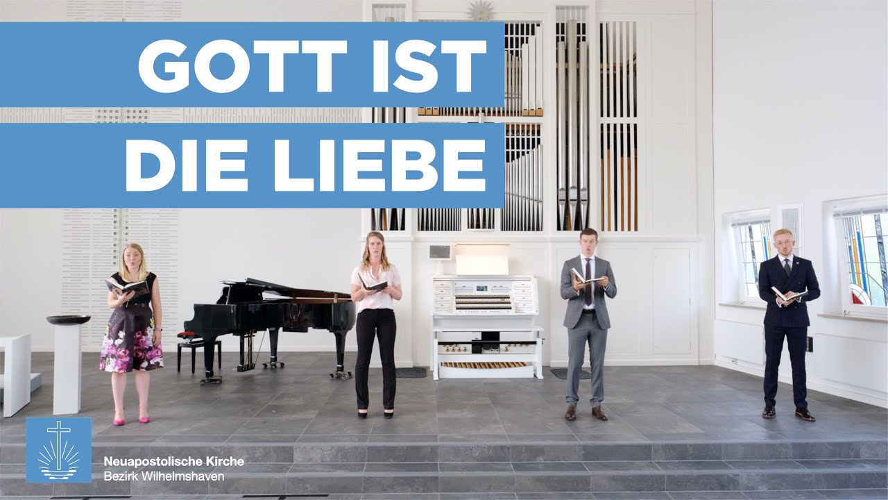 Gott ist die Liebe | D.H. Engel | Neuapostolische Kirche Bezirk Wilhelmshaven
