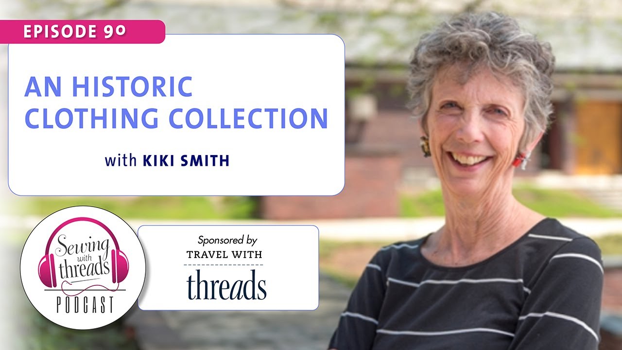 An Historic Clothing Collection, with Kiki Smith | Episode 90
