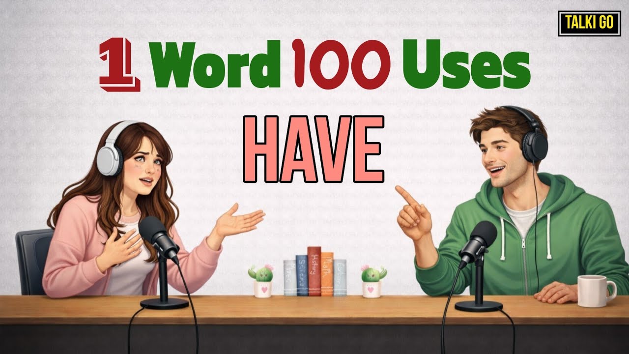 How to Use HAVE in English | B1 Podcast for English Learners | learn english