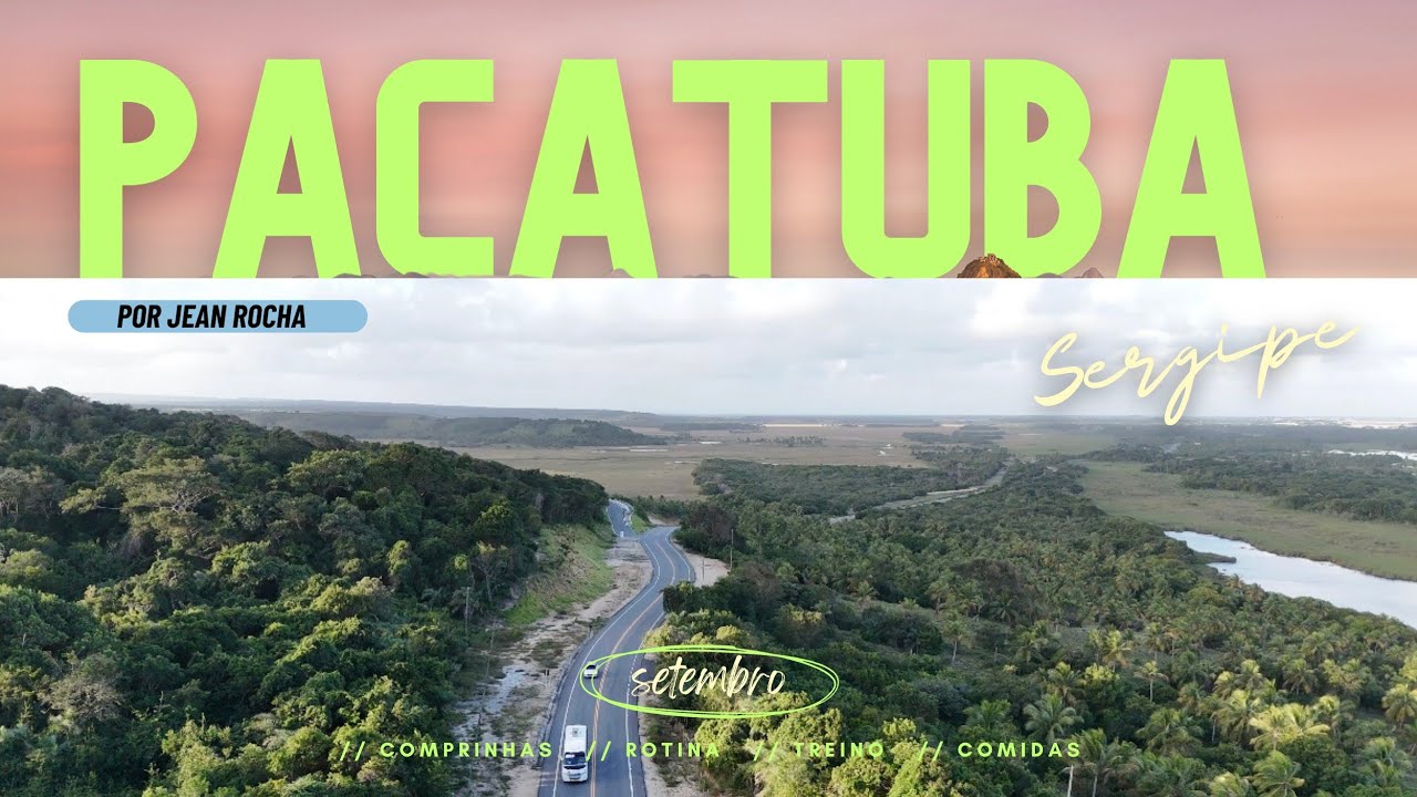 As Paisagens Mais Lindas de Pacatuba-SE 🌅✨ | Um Para&iacute;so no Sergipe