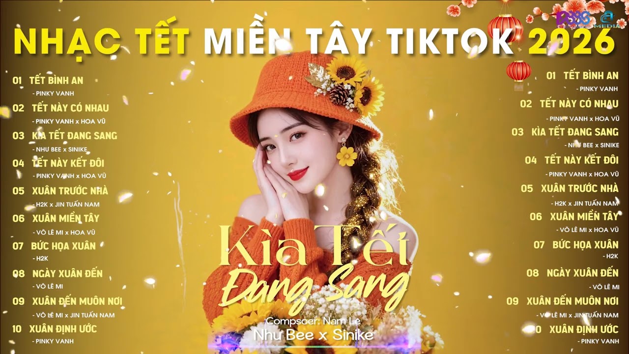 NHẠC TẾT MIỀN TÂY  - KÌA TẾT ĐANG SANG - CƯỚI TẾT - TẾT BÌNH AN - TẾT NÀY CÓ NHAU - PINKY VANH - NAL