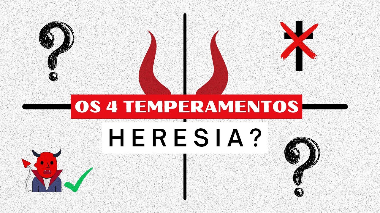 A teoria dos 4 TEMPERAMENTOS n&atilde;o &eacute; B&Iacute;BLIA!?