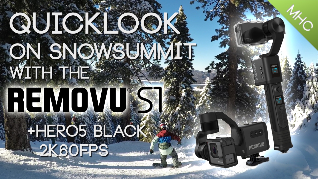 Quicklook of Removu's S1 Gimbal at Snow Summit (2k 60fps)