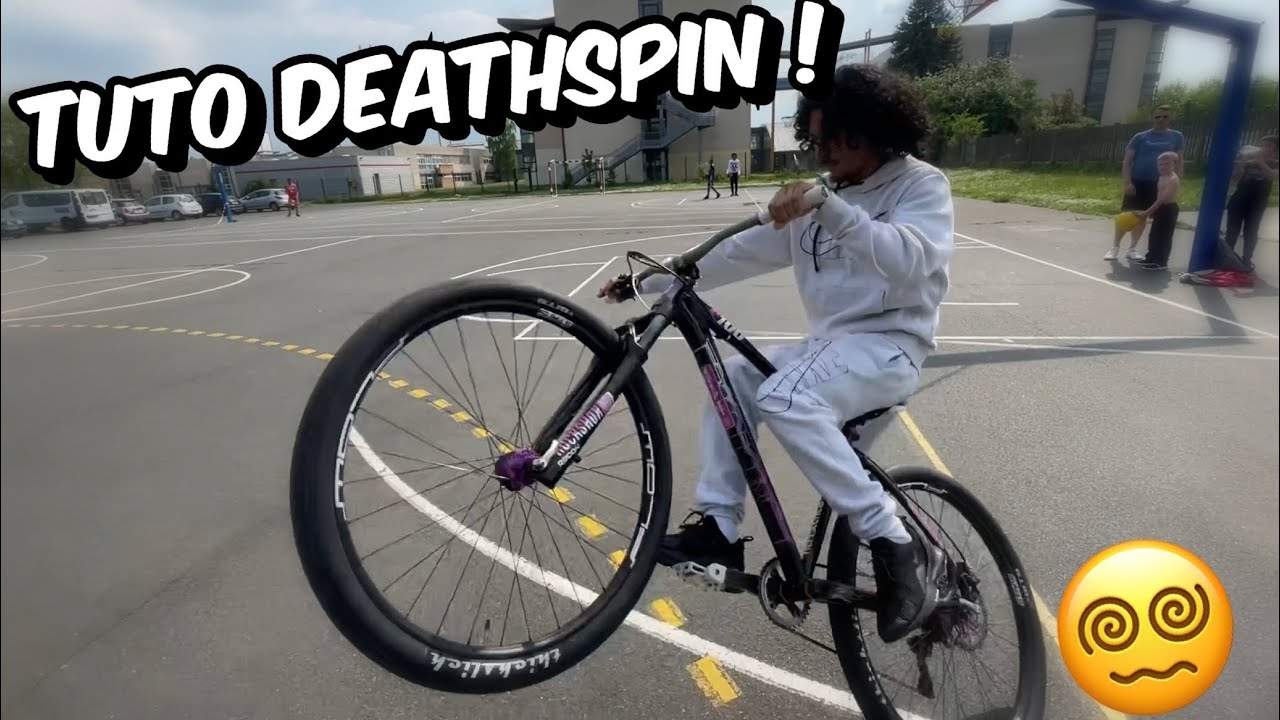 *Tuto*Comment Faire Un Deathspin !